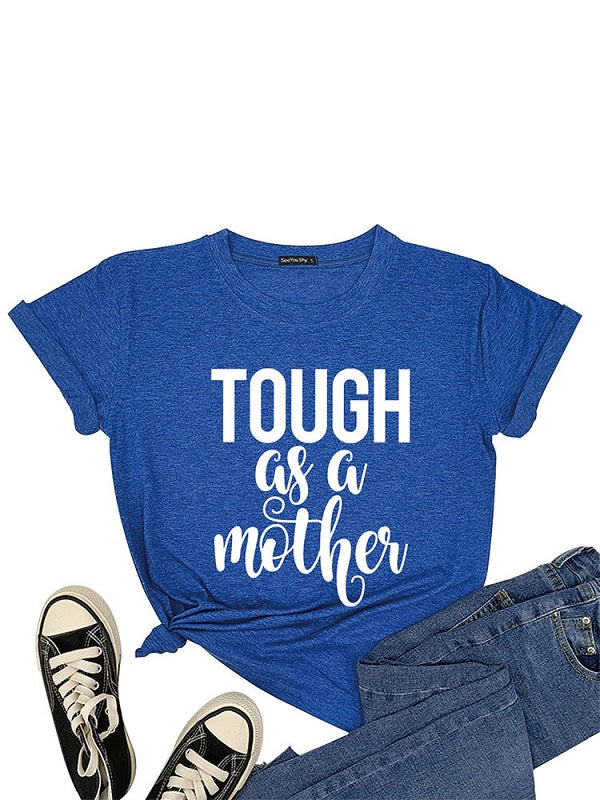 Mother' Day Letters Print O-neck Short Sleeve T-Shirt Mssza